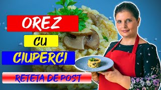 Orez cu Ciuperci si Legume Reteta Simpla de Post [upl. by Mariquilla]