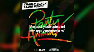 Charly Black ft Luis Fonsi  Party Animal Sub Español [upl. by Krystal]