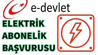 E Devlet Elektrik Aboneliği Başvurusu Nasıl Yapılır [upl. by Herb]