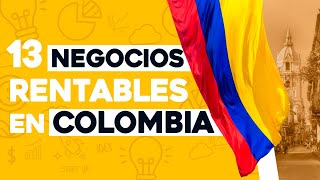 ✅ 13 Ideas de Negocios Rentables en Colombia con Poco Dinero 🤑 [upl. by Alegnad]