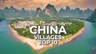 Top 10 Villages to Visit in China  Historic Towns and Countryside Travel Video [upl. by Eiser]