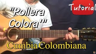 Pollera Colora  Cumbia Colombiana TutorialCover Guitarra [upl. by Hujsak]