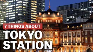 7 Things to know about Tokyo Station  japanguidecom [upl. by Anoj]