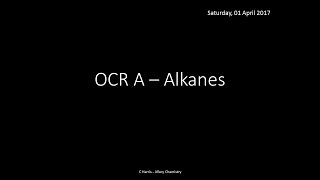 OCR A 412 Alkanes REVISION [upl. by Valonia]