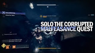 Solo The Corrupted Malfeasance Quest Destiny 2 [upl. by Reina]