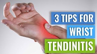 Three Tips for Wrist Tendinitis [upl. by Evangelist813]