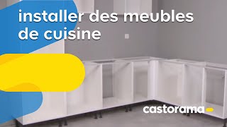 Installer des meubles de cuisine Castorama [upl. by Alberta602]