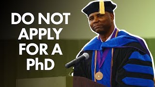 Why you shouldnt apply for a PhD [upl. by Malvino]