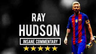 Lionel Messi  Ray Hudson  Insane Commentary Part 2 1080p HD [upl. by Brigette]