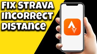 How To Fix Strava Incorrect Distance [upl. by Enrobyalc]