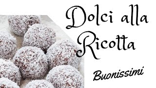 DOLCI ALLA RICOTTA PER 5 MINUTI VELOCISSIMI [upl. by Isteb303]