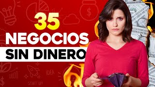 🤑 35 Negocios Rentables SIN DINERO 💸 Negocios SIN DINERO [upl. by Soulier528]