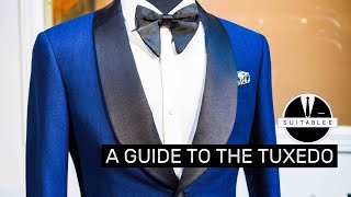 A GUIDE TO THE TUXEDO [upl. by Heinrike]