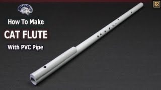 How To Make Flute With Simple PVC Pipe [upl. by Htinnek]