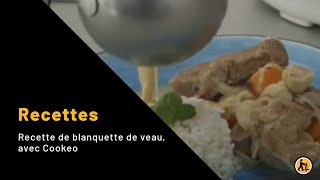 Recette de blanquette de veau avec Cookeo [upl. by Lymann]