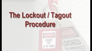 The Lockout Tagout Procedure [upl. by Greyso]