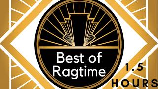 BEST OF RAGTIME  15 hours [upl. by Ynamad]