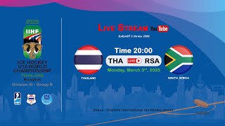 Thailand VS South Africa  2025 IIHF Ice Hockey U18 World Championship Division III Group B [upl. by Lleinad591]