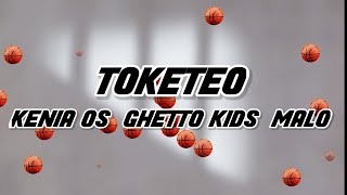 TOKETEO  Kenia Os Ghetto Kids Malo KARAOKE toketeo [upl. by Loram]