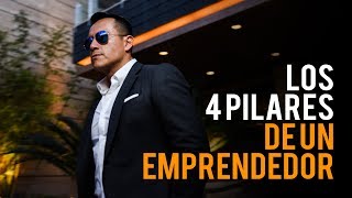 Los 4 Pilares de un EMPRENDEDOR  Podcast de Negocios y Emprendimiento [upl. by Enelyad]