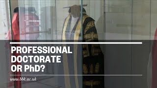 Professional Doctorate or PhD [upl. by Dowd]