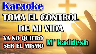 PISTA KARAOKE  TOMA EL CONTROL DE MI VIDA  KADDESH  YA NO QUIERO SER EL MISMO 😭 [upl. by Nnazil]