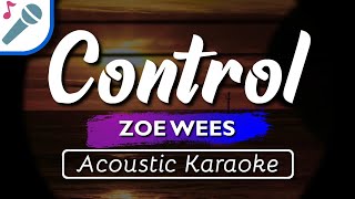 Zoe Wees  Control  Karaoke Instrumental Acoustic [upl. by Aveline]