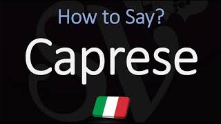 How to Pronounce Caprese CORRECTLY Meaning amp Pronunciation 4K [upl. by Ring]