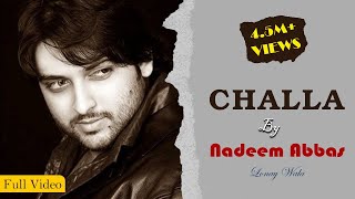 CHALLA by Nadeem Abbas Lonay Wala Official Video  Latest Punjabi Songs  Challa New Punjabi Song [upl. by Ysdnil]