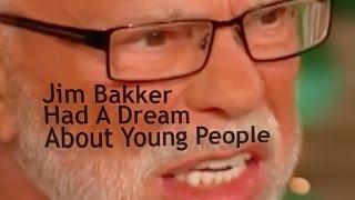 Vic Berger Presents Jim Bakker Had A Dream About Young People [upl. by Nylloh628]