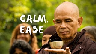 Calm  Ease  Guided Meditation by Thich Nhat Hanh [upl. by Bussy822]