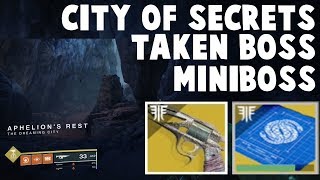 Destiny 2 Forsaken  MALFEASANCE City of Secrets  Easy Taken Boss  Miniboss Kills [upl. by Nichy]