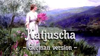 Katjuscha German version of Russian songEnglish translation [upl. by Prudie44]