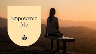 Empowered Me A Guided Meditation for SelfEmpowerment from Deepak Chopra [upl. by Yornoc888]