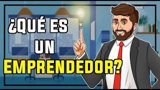 Qué es un emprendedor  Caracteristicas [upl. by Lrak]