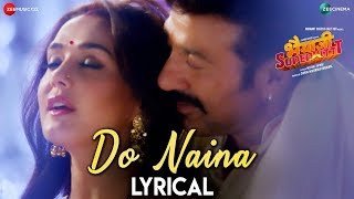 Do Naina  Lyrical  Bhaiaji Superhit  Sunny Deol Preity G Zinta  Yasser Desai amp Aakanksha Sharma [upl. by Naaitsirhc]