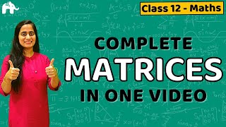 Matrices Class 12 Maths  NCERT Chapter 3  CBSE JEE  One Shot हिंदी में [upl. by Safoelc]