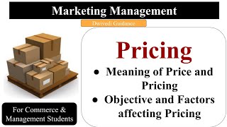 Pricing  Meaning and Definition of Price and Pricing  Objective and Factors affecting Pricing [upl. by Aihsined]