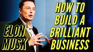 Elon Musk Masterclass How to Build a Brilliant Business [upl. by Adiela671]