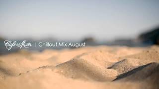 Café del Mar Chillout Mix August 2013 [upl. by Anail149]