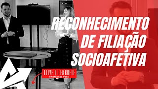 DIREITO DE FAMÍLIA Reconhecimento de filiação socioafetiva [upl. by Labotsirhc]