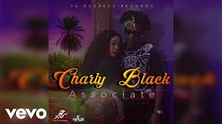 Charly Black  Associate Official Audio [upl. by Eirallam]