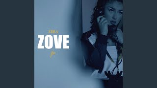 Zove [upl. by Leighton]