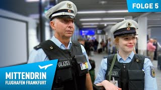 Deutschlands größte Polizeidienststelle Teil 1  Mittendrin  Flughafen Frankfurt 5 [upl. by Modie]