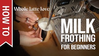 How To Milk Frothing for Beginners 5 Tips [upl. by Princess]