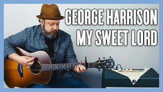 George Harrison My Sweet Lord Guitar Lesson and Tutorial [upl. by Intirb650]