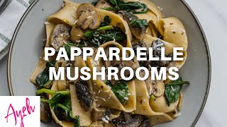 Pappardelle Pasta with Mushrooms [upl. by Irra]