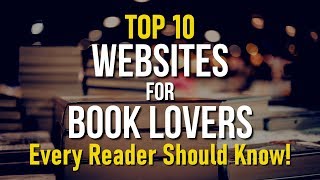 Top 10 Best Websites Every Reader Should Know [upl. by Seroka]