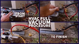 HVAC Full Vacuum Procedure From Start to Finish [upl. by Lletram]