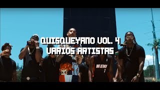 QUISQUEYANO 4  VARIOS ARTISTAS  VIDEO OFICIAL [upl. by Anier76]